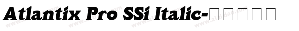 Atlantix Pro SSi Italic字体转换